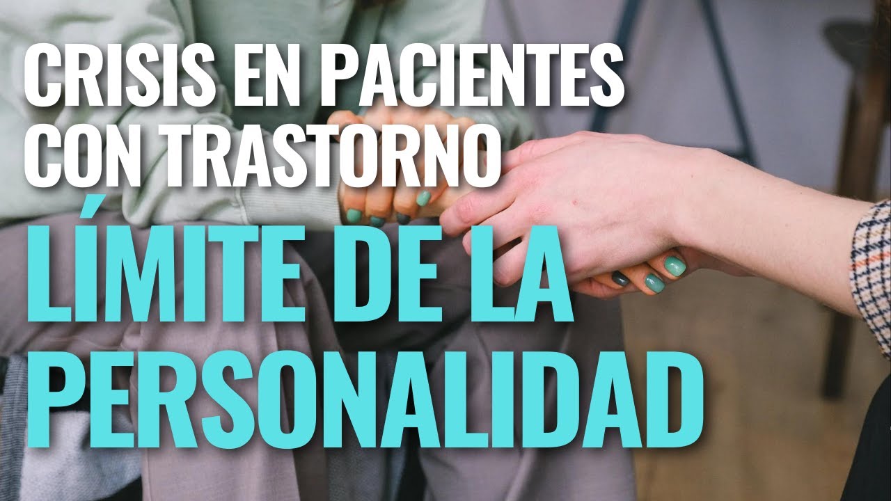 Las CRISIS de los pacientes con TLP