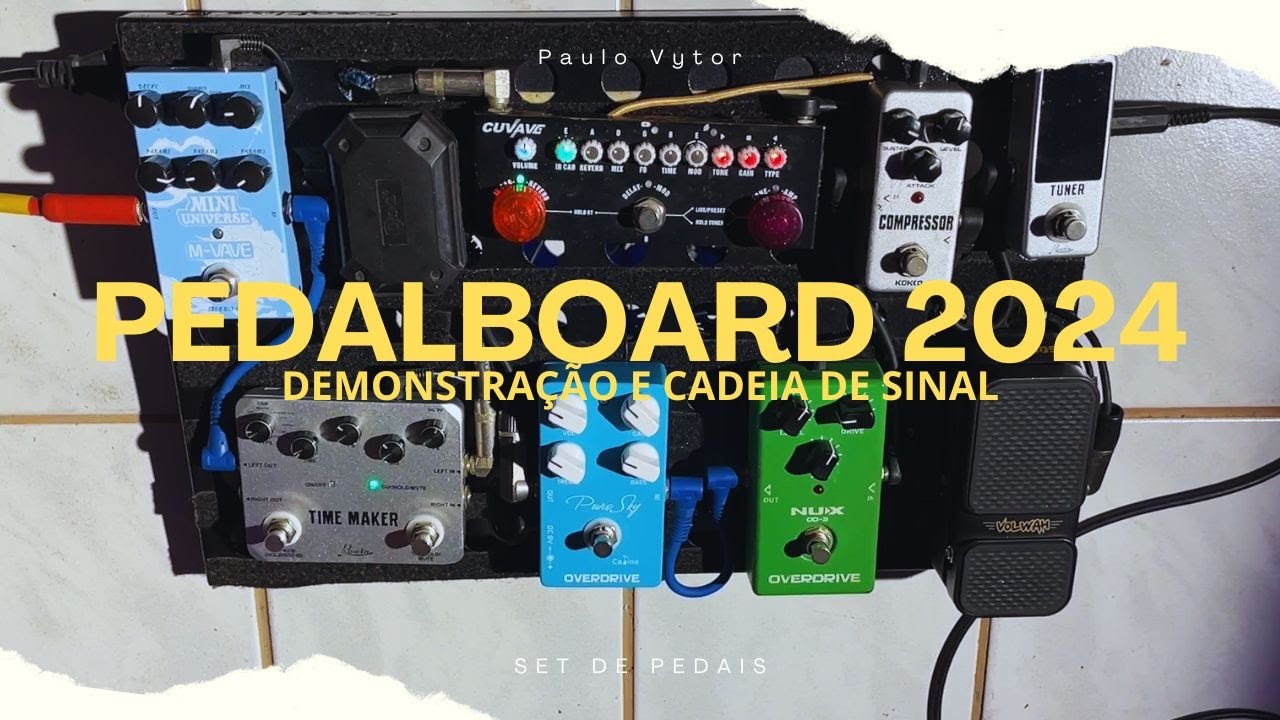 PEDALBOARD 2024 | Atualizações e mudanças