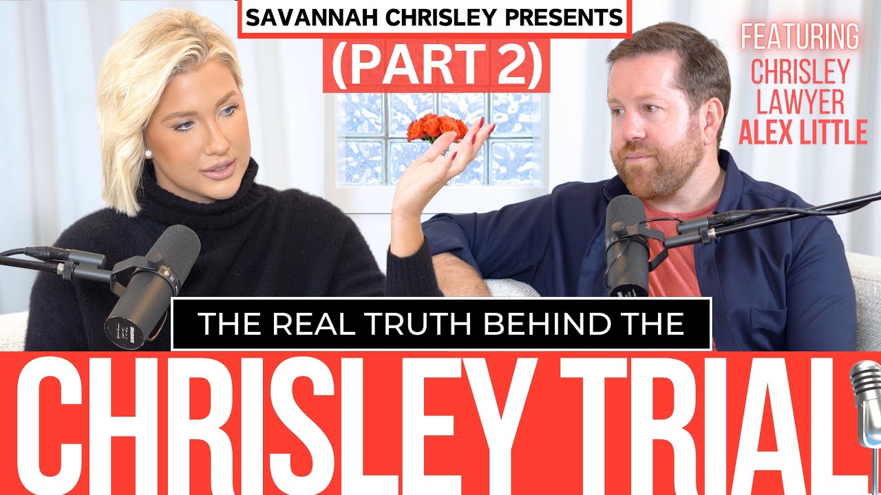 (PART 2) THE TRUTH BEHIND THE CHRISLEY TRIAL ft. Alex Little [Todd & Julie's Lawyer] #justice #court