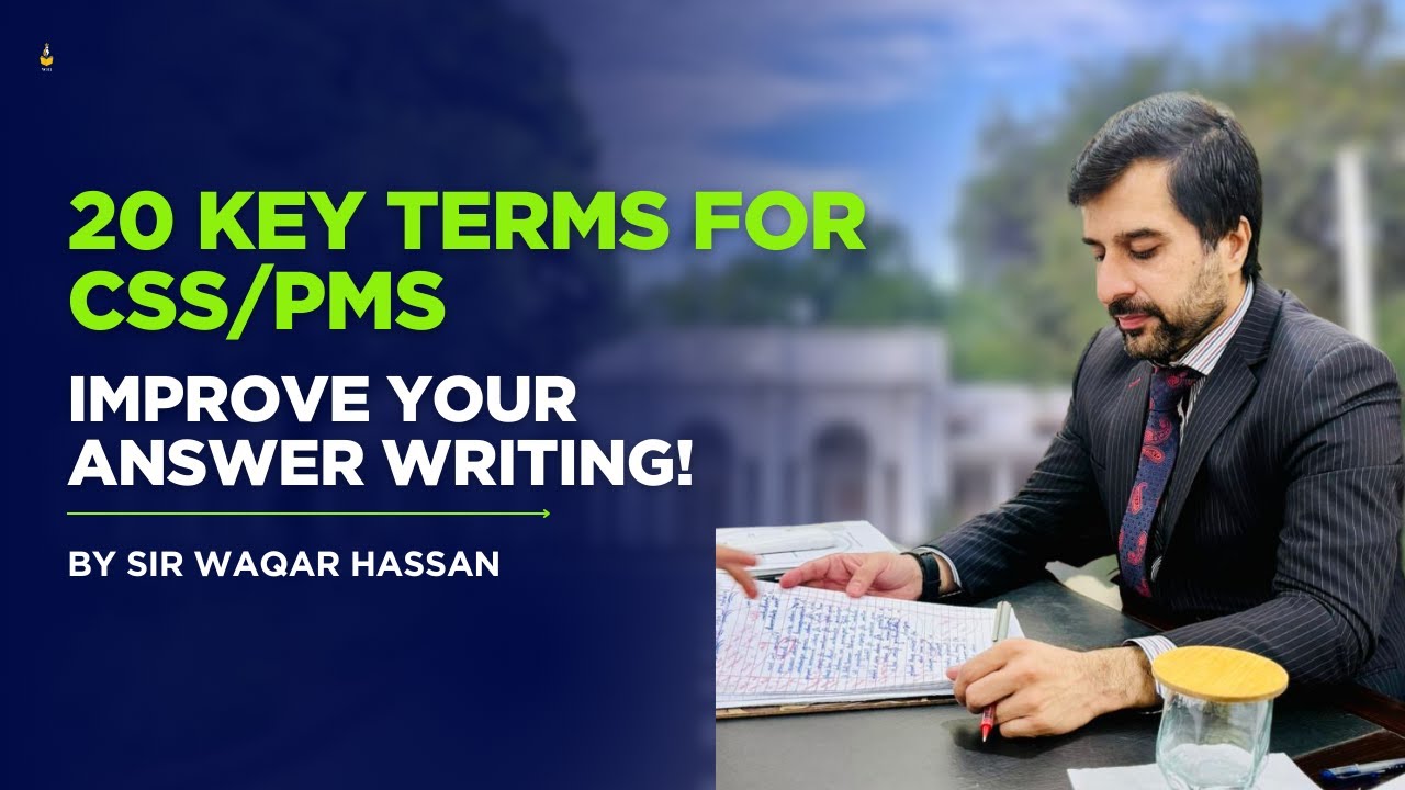 20 Must-Know Key Terms for CSS/PMS Answer Writing | Sir Waqar Hassan