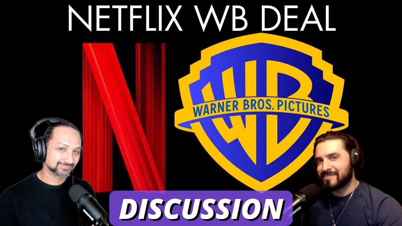 EP 92 : NETFLIX WB DEAL - DISCUSSION  - MOVIES - PODCAST