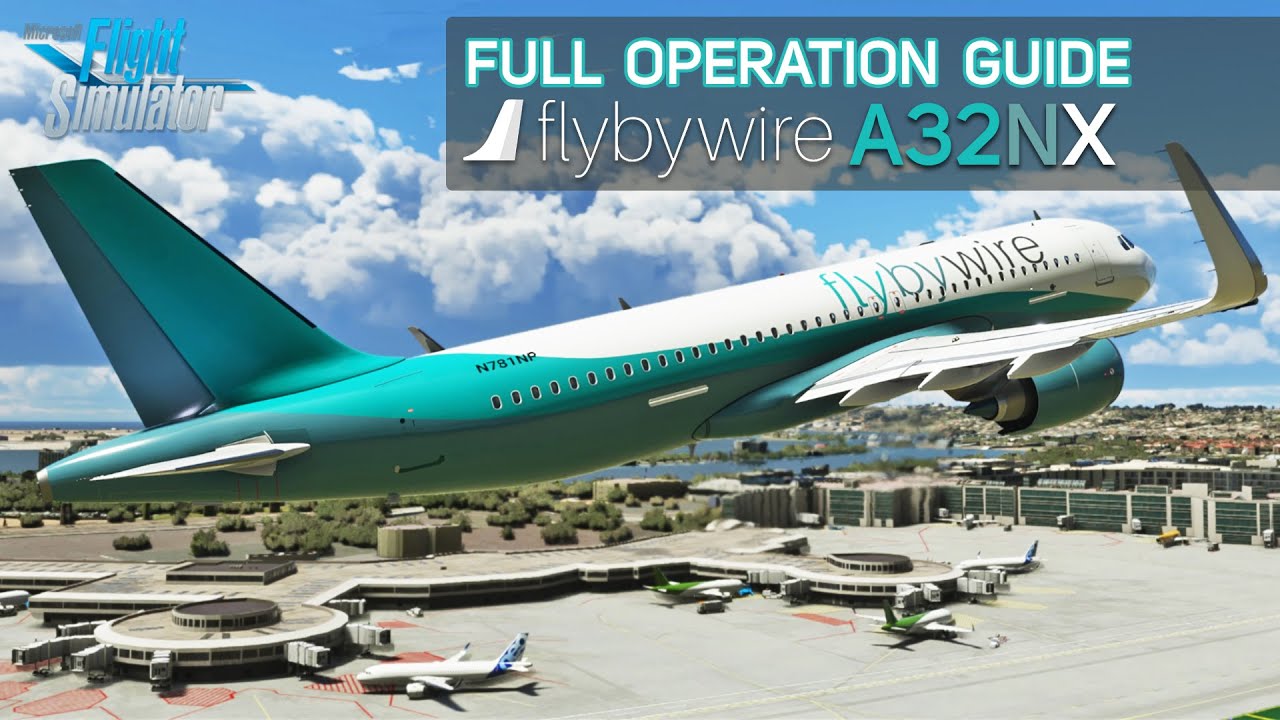 Microsoft Flight Simulator | Как летать на FlybyWire A32NX