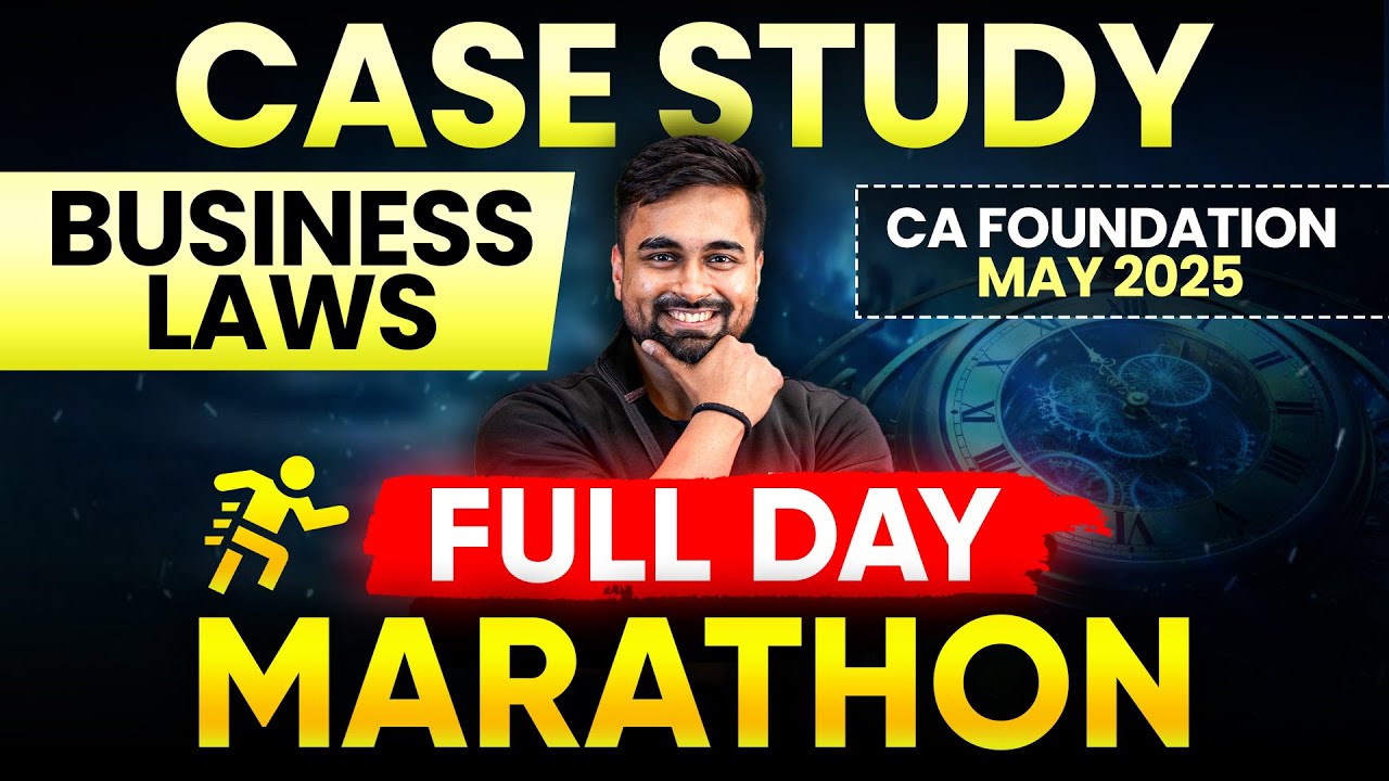 Full Day Marathon- Case Study | CA Foundation May 2025 | AIR 42 CA CS Shantam Gupta