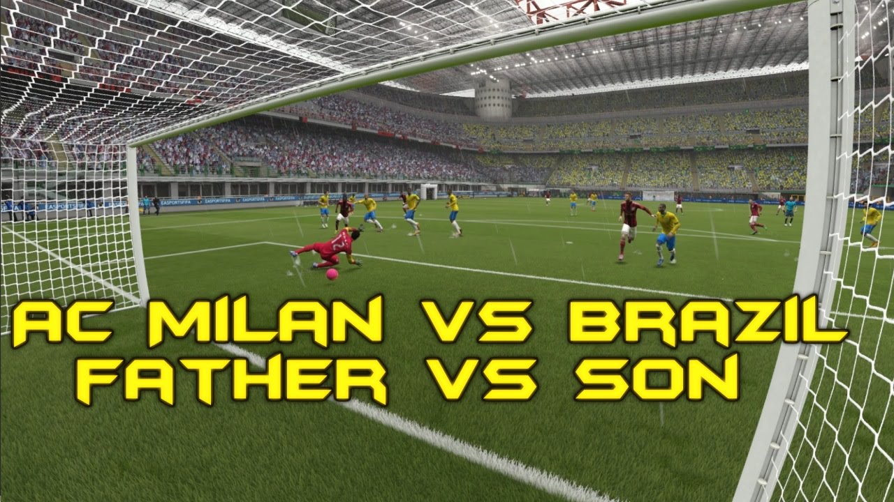 FIFA 2015: AC Milan*Father* vs Brazil*Son* (Xbox One)