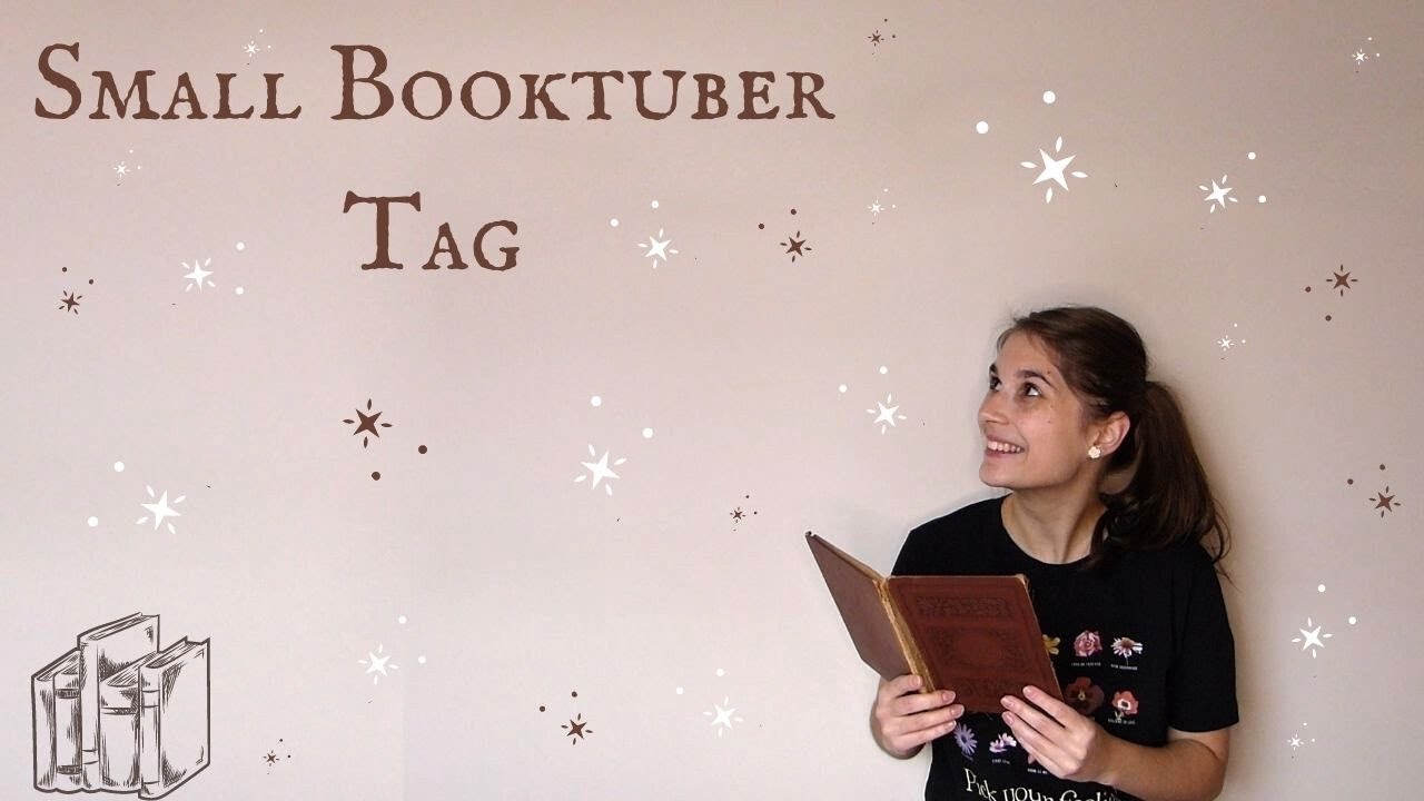The Small Booktuber Tag 😊📚