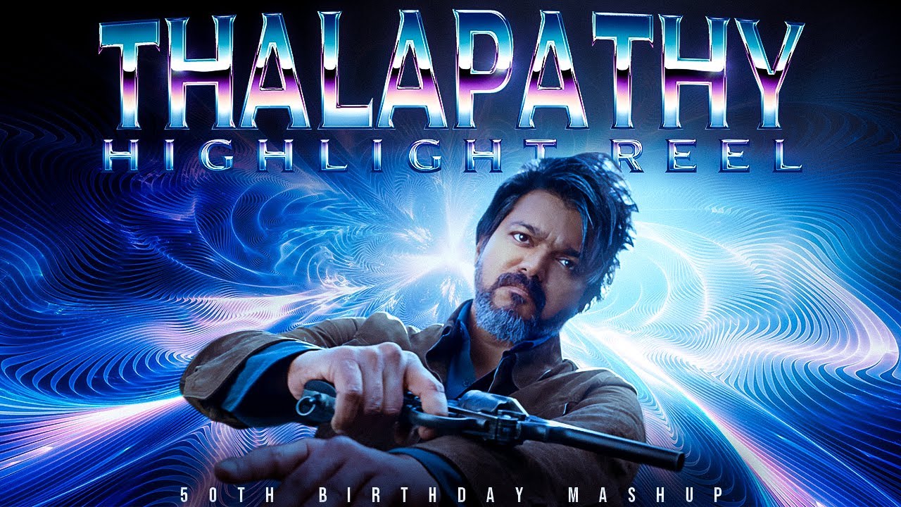Thalapathy Highlight Reel - Thalapathy Vijay 50th Birthday Mashup | TV Edits