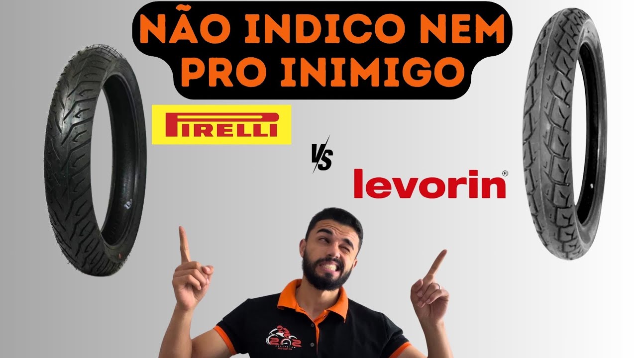 QUAL O MELHOR PNEU PARA MOTO? PIRELLI OU LEVORIN?