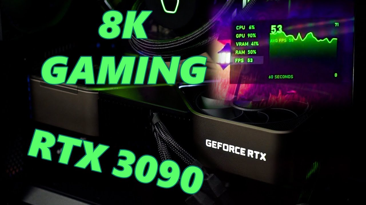 Benchmarking games in 8K with the NVIDIA RTX 3090!