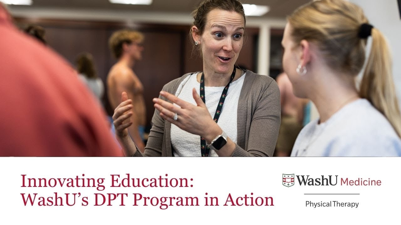 Innovating Education: WashU’s DPT Program in Action