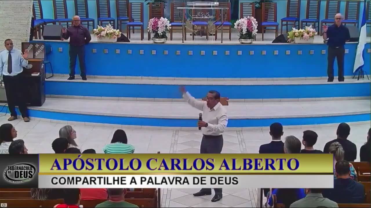 DEUS REVELANDO NO MEIO DA IGREJA * AP&Oacute;STOLO CARLOS ALBERTO * TABERN&Aacute;CULO DE DEUS