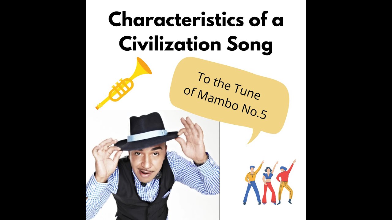 Characteristics of a civilization Song