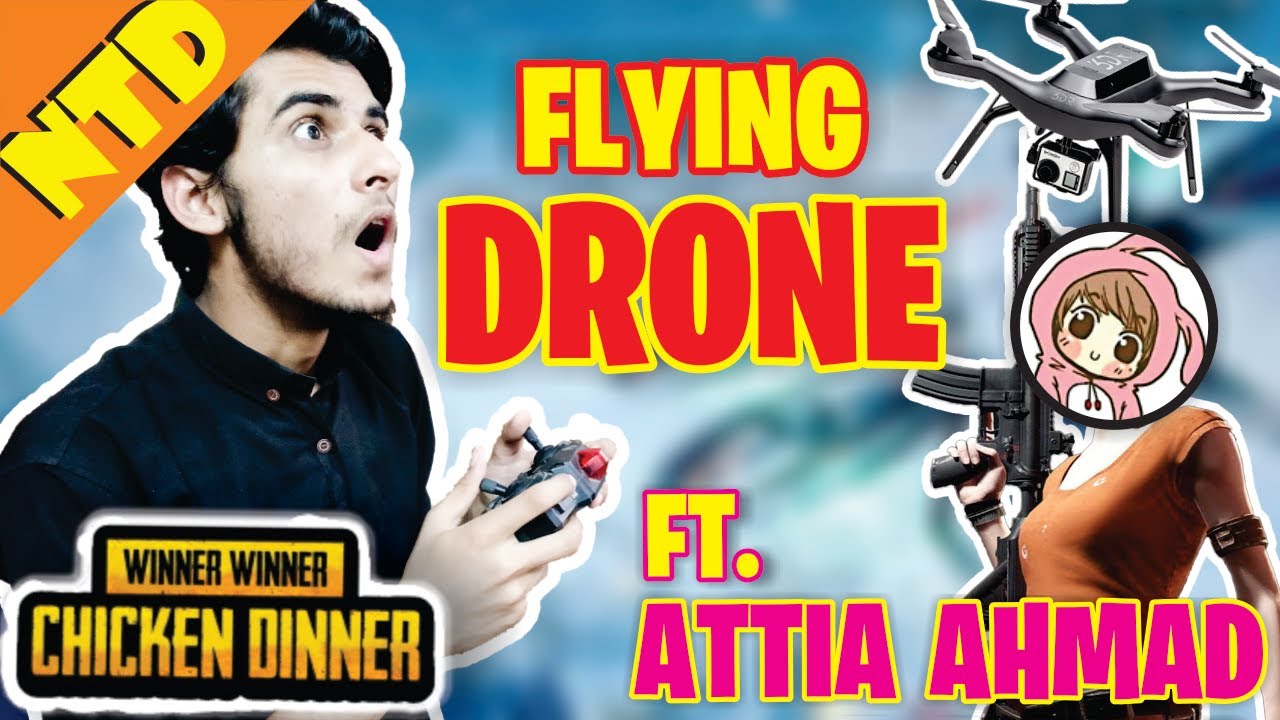 ATTIA AHMED AND NTD FLEW DRONE IN PUBG 😱 | Did Chicken Dinner ?! | PUBG Pakistan | NTD Playz