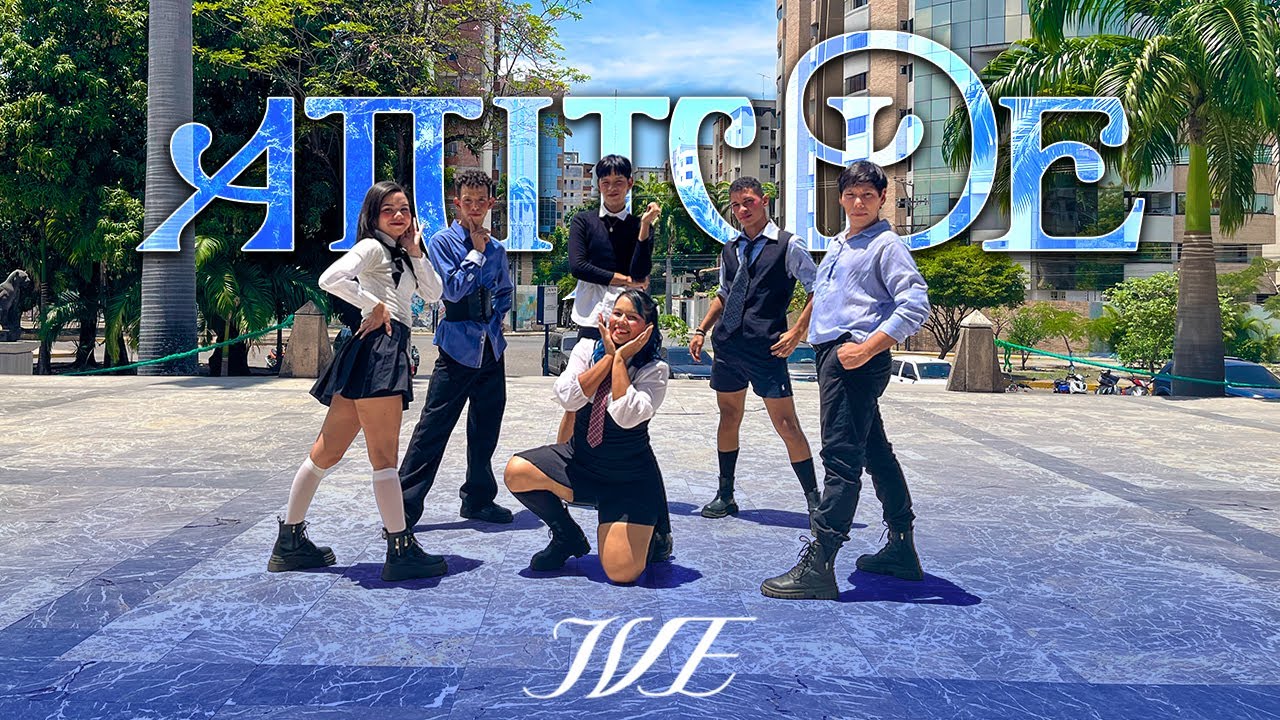 [KPOP IN PUBLIC] IVE - ‘ATTITUDE’ Dance Cover by CLOWN CLASS