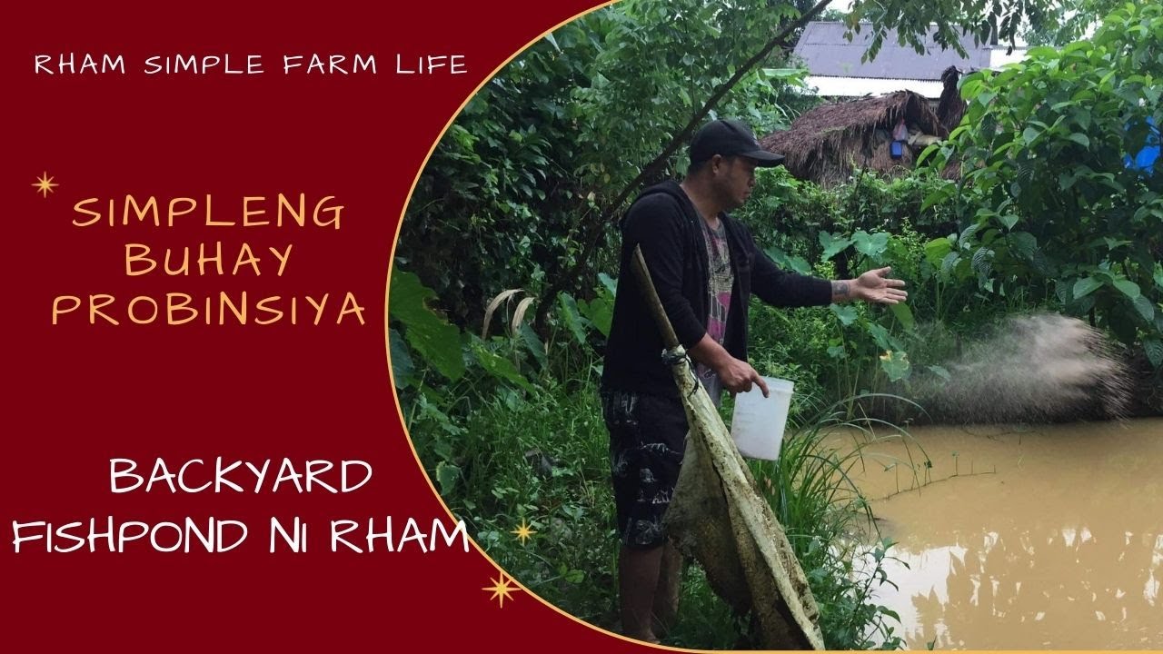 BACKYARD FISHPOND NI RHAM | SIMPLENG BUHAY PROBINSIYA