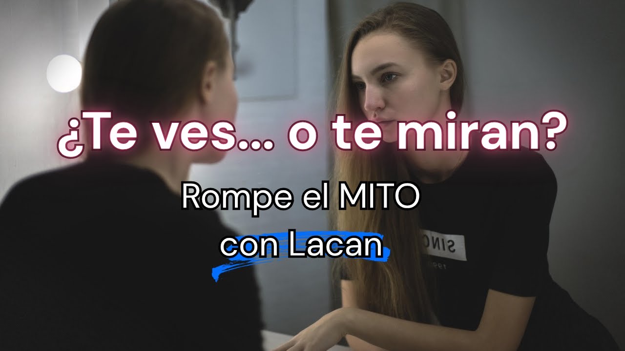 LA AUTOESTIMA NO EXISTE: la ilusión del Espejo según Lacan