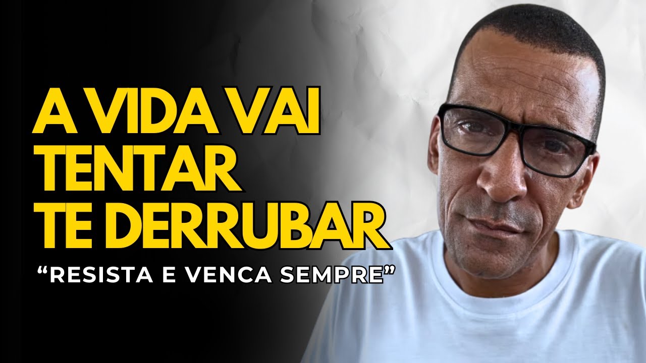 A Vida VAI Tentar Te DERRUBAR! Como Se Levantar Sempre Que Cair