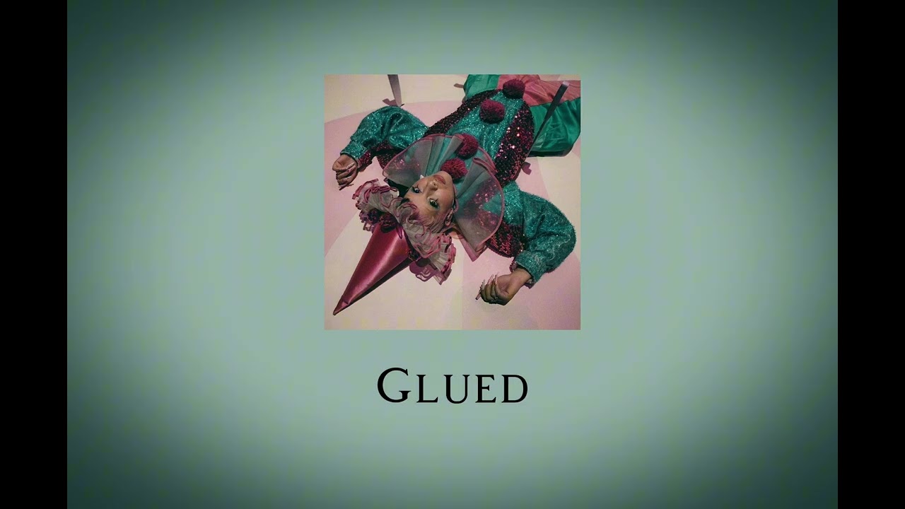 Glued《sped up》 -Melanie Martinez