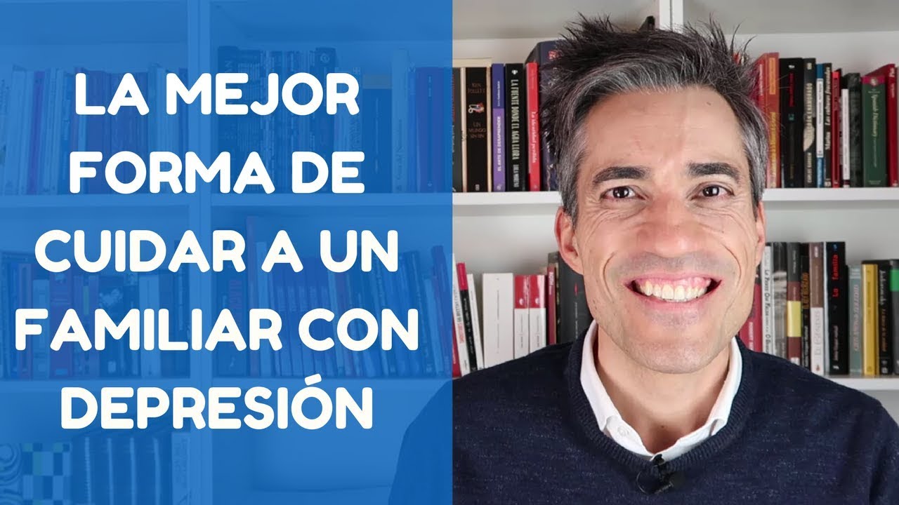 La Mejor Manera de Cuidar a un Familiar con Depresión