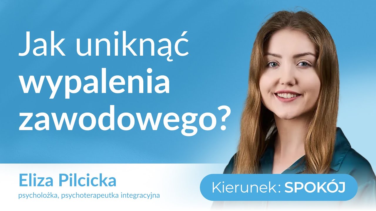 Wypalenie zawodowe - jak go uniknąć