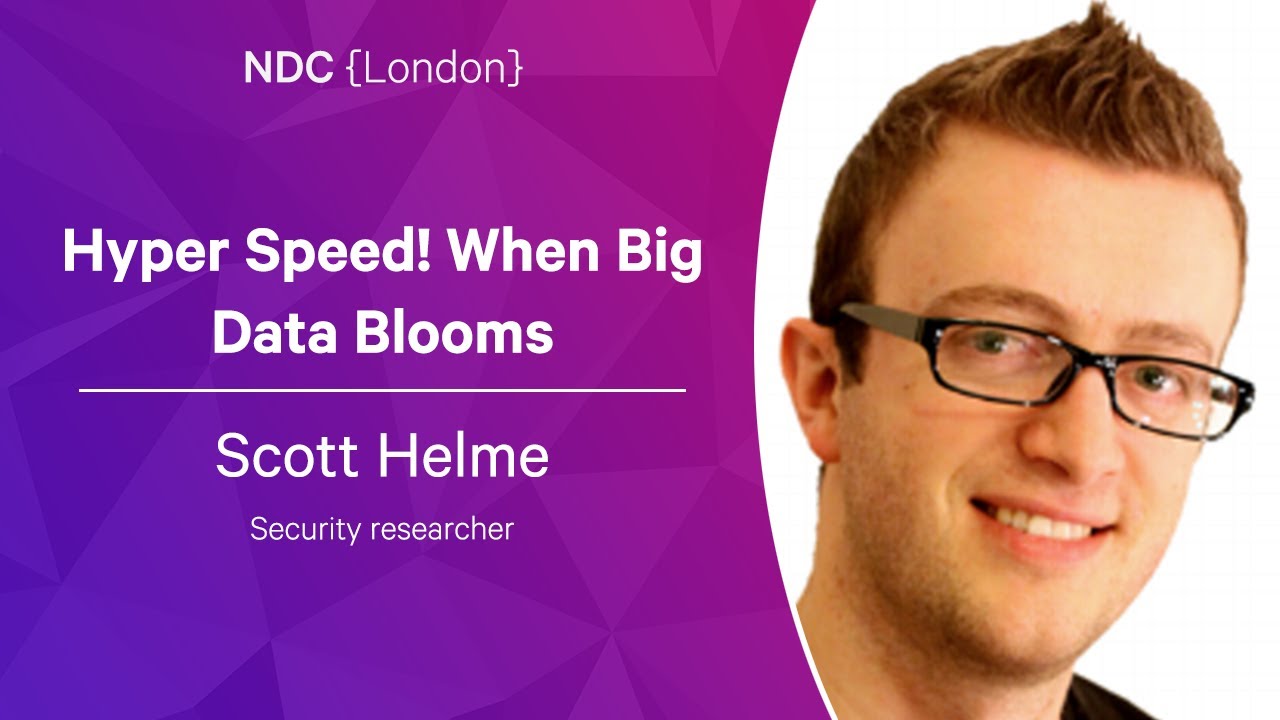 Hyper Speed! When Big Data Blooms - Scott Helme - NDC London 2023