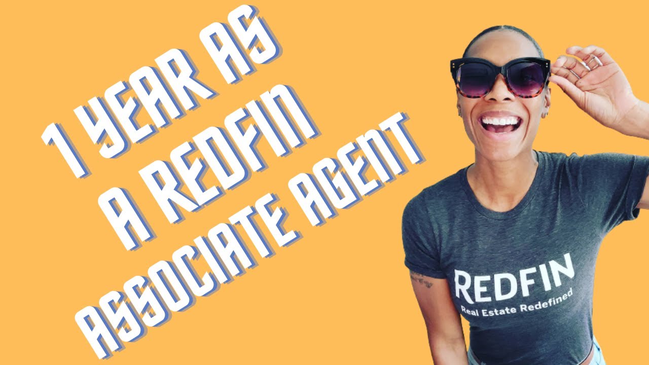 1 year as Associate Agent with Redfin. Here's what I think