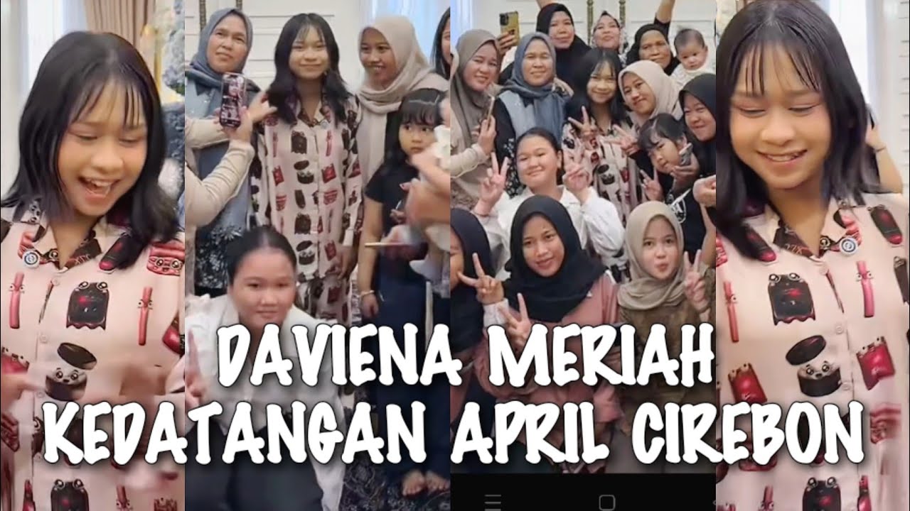 VIRAL√√ APRIL CIREBON DISAMBUT ISTIMEWA DAN MERIAH OLEH KELUARGA BESAR DAVIENA!!