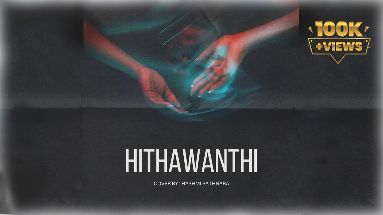 Hithawanthi | Female Version | A Cover by Hashmi Sathnara    @dhyanhewage @redfoxworldaudio