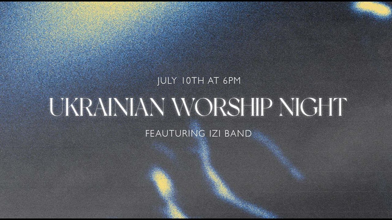 Ukrainian Worship Night