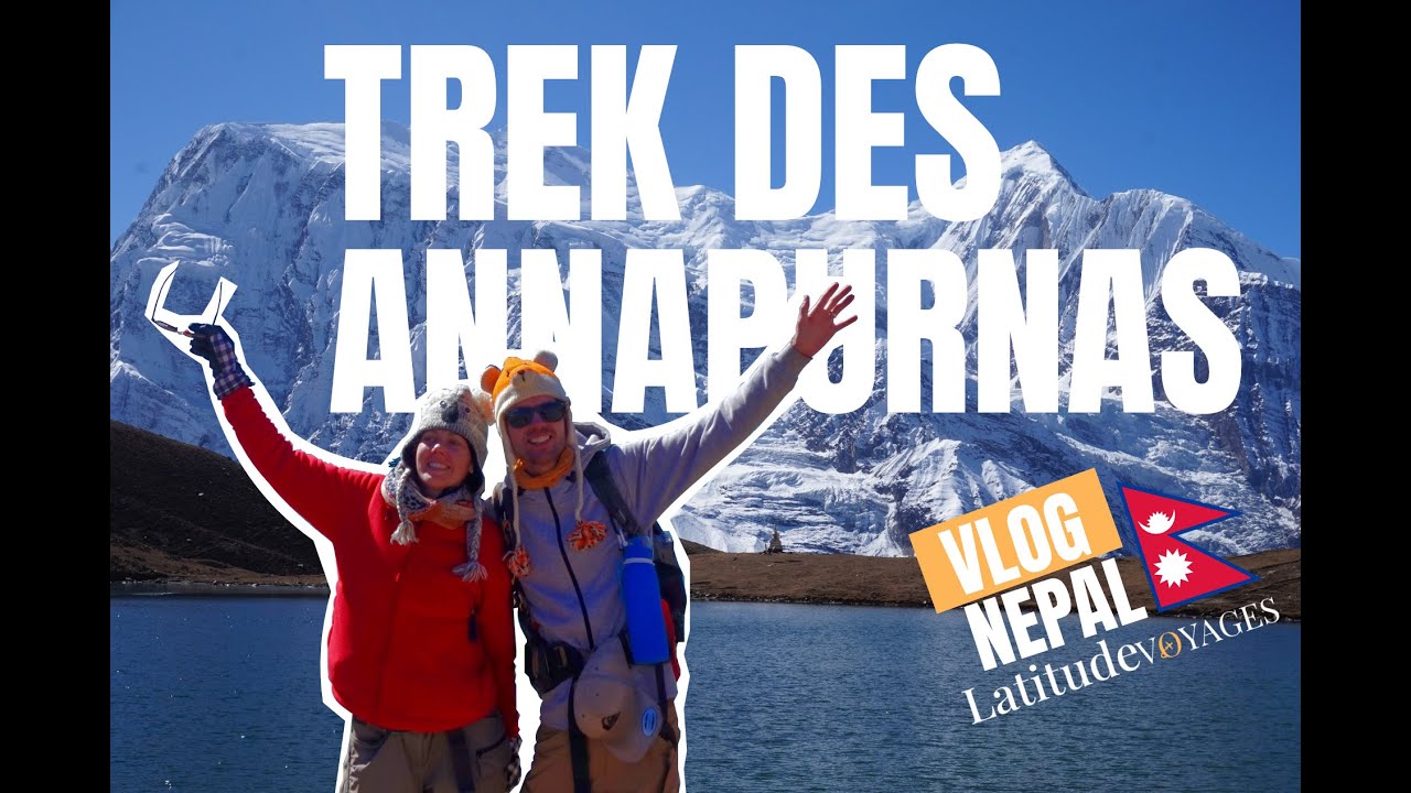 [VLOG] Tour des Annapurnas au Népal en 2021 - 10 Jours et sans guide
