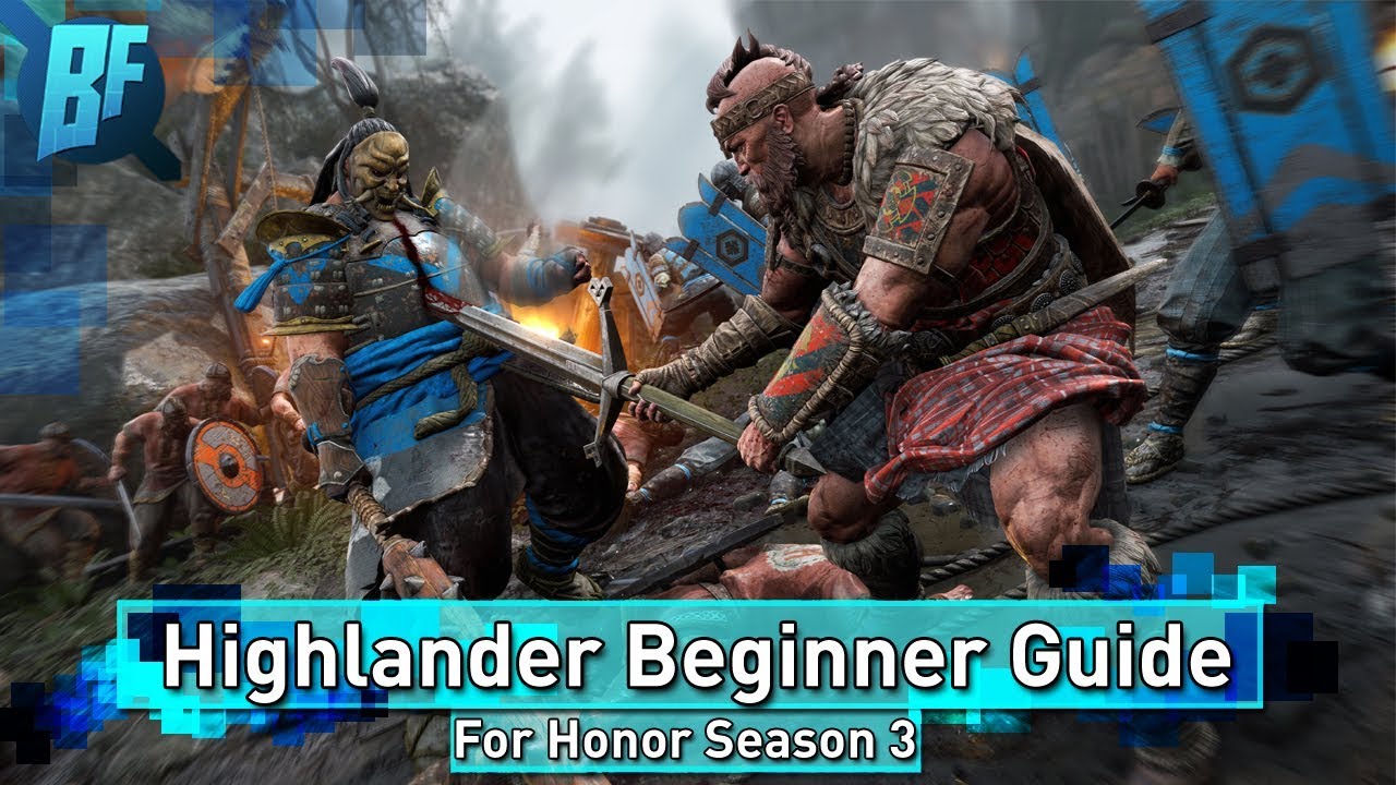 For Honor Season 3: Highlander Beginner/Intermediate Guide