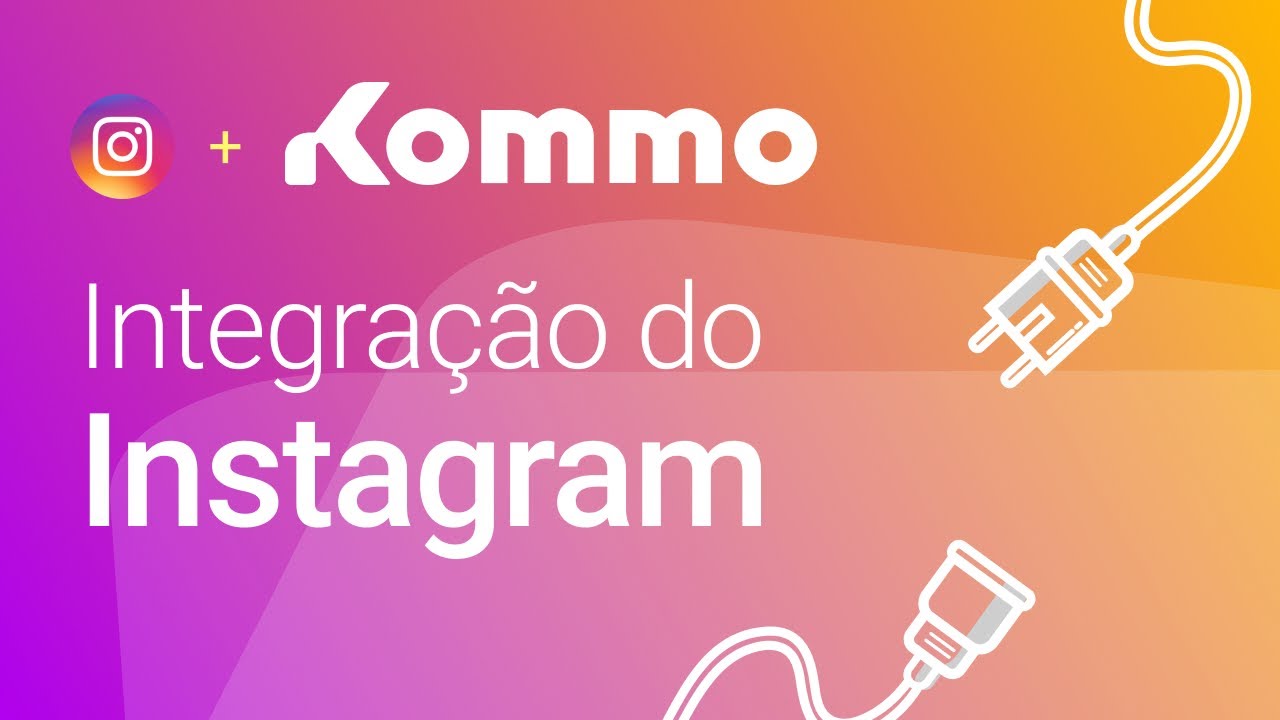 Utilizando o Instagram para Negócios | Integração Kommo
