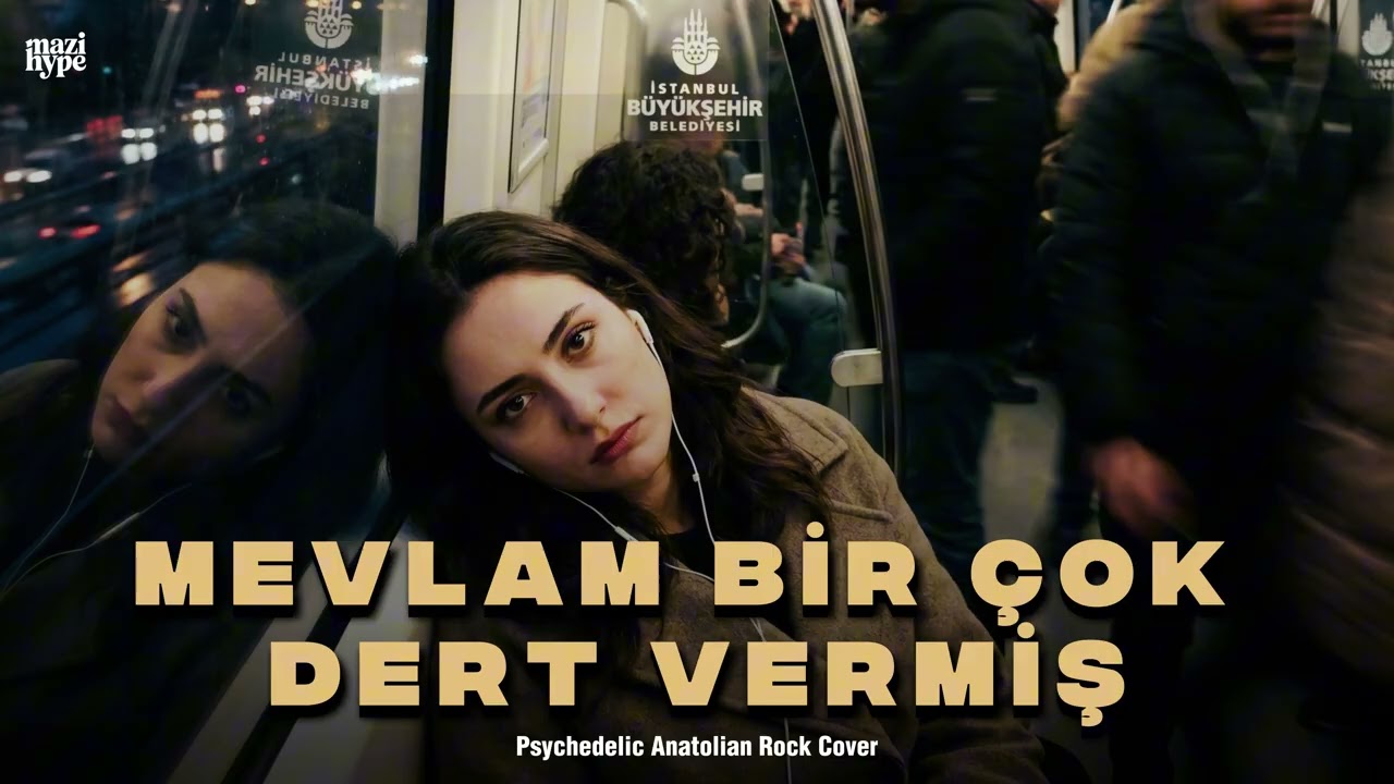 Mevlam Bir&ccedil;ok Dert Vermiş | Psychedelic Anatolian Rock Cover