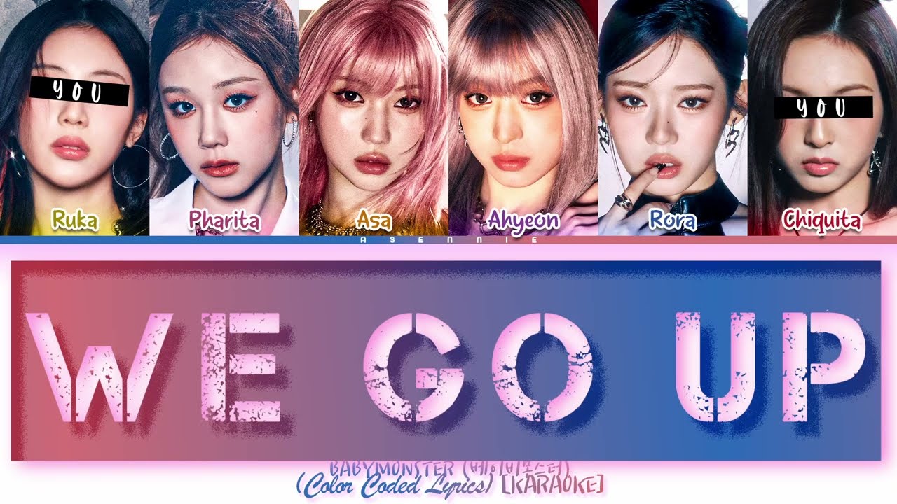 [KARAOKE] BABYMONSTER - 'WE GO UP' but you are Ruka & Chiquita (Color Coded Lyrics)