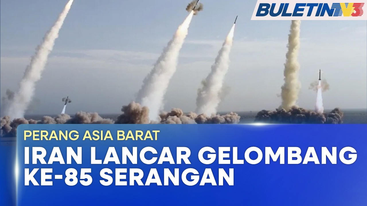 PERANG ASIA BARAT | Iran Lancar Gelombang Ke-85 Serangan, Sasar Industri & Fasiliti Strategik Israel
