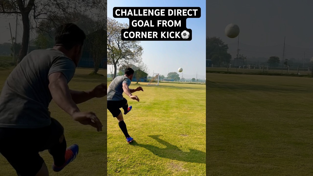 CHALLENGE CORNER KICK DIRECT GOAL