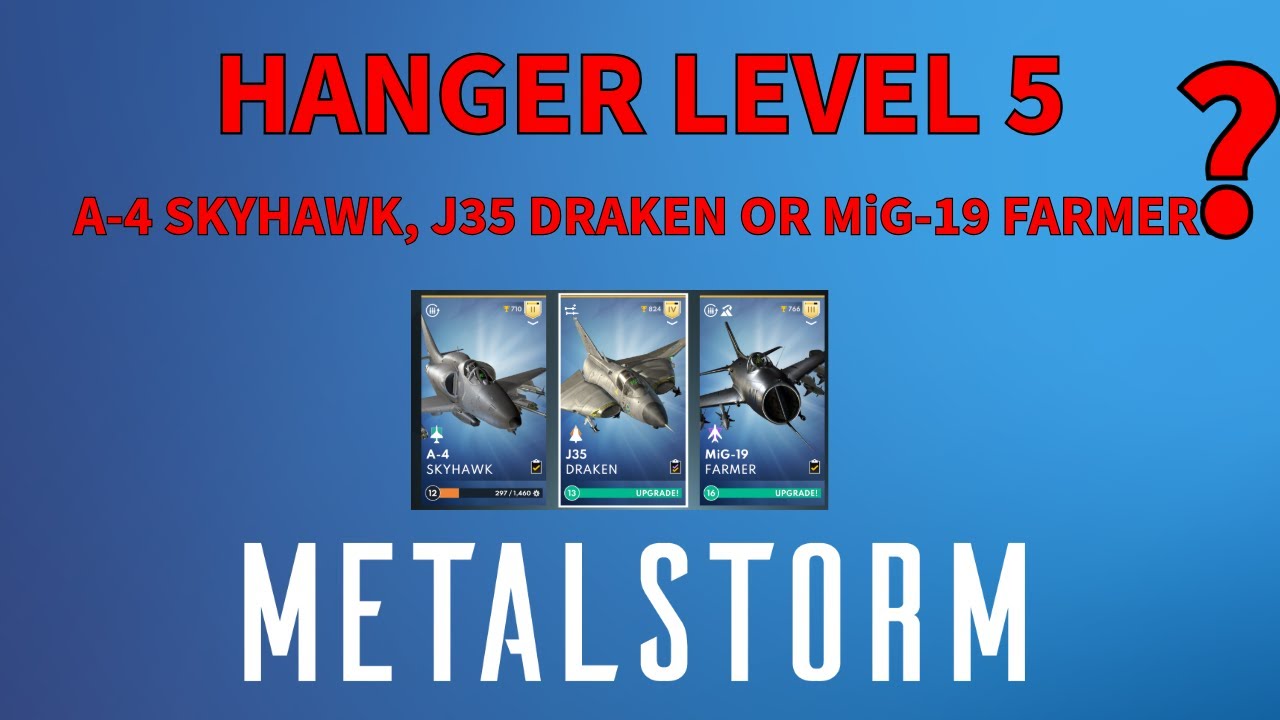 Metalstorm: Which aircraft to take at hanger level 5! A-4 SKYHAWK, J35 DRAKEN or MiG-19 FARMER