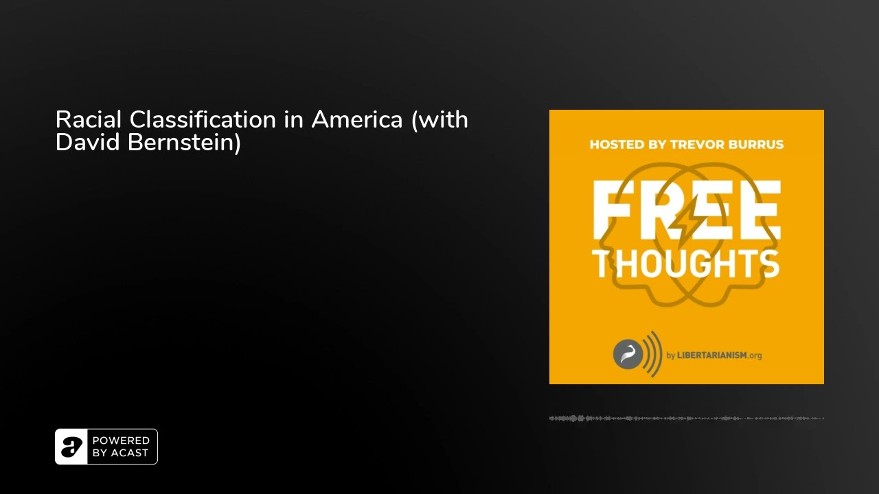 Racial Classification in America (with David Bernstein)