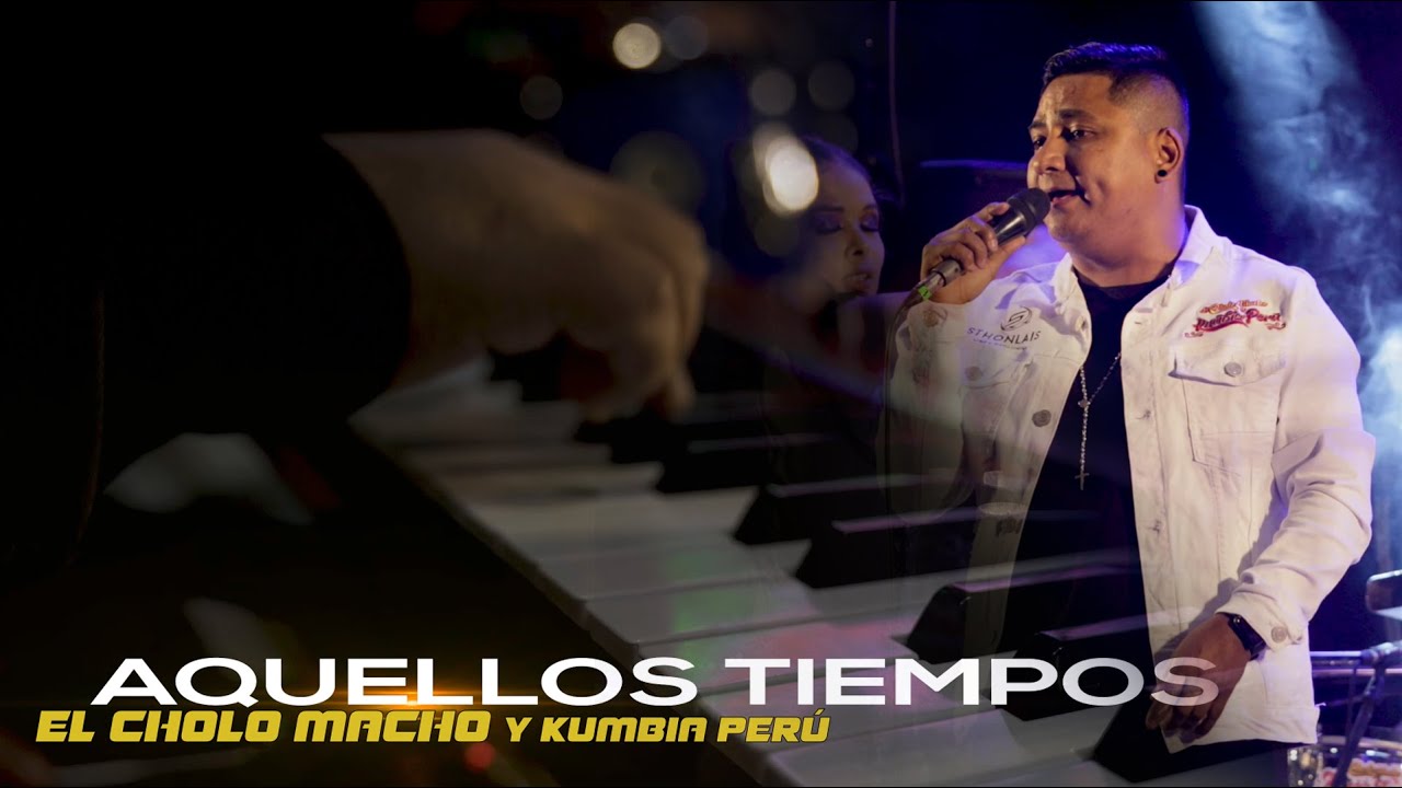 EL CHOLO MACHO Y KUMBIA PERÚ - AQUELLOS TIEMPOS CHOLO MACHO (CONCIERTO VENTANILLA - PACHACÚTEC)