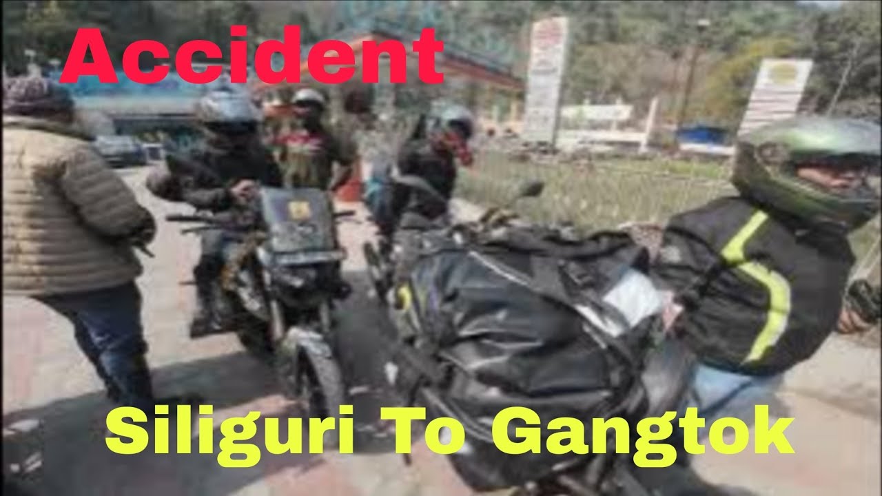 Gangtok jauar pothe holo accident l Siliguri to Gangtok l Bong Wheels l