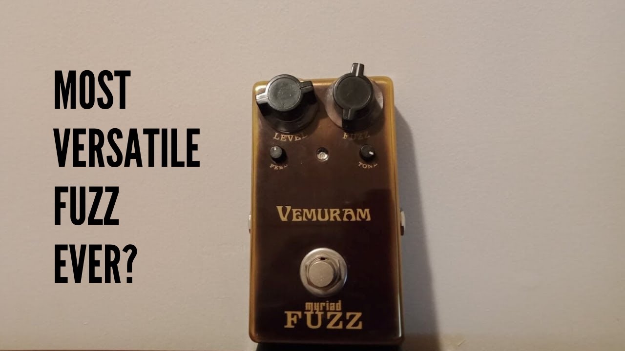Vemuram Myriad Fuzz | Most versatile (and awesome) fuzz pedal I have ever played?