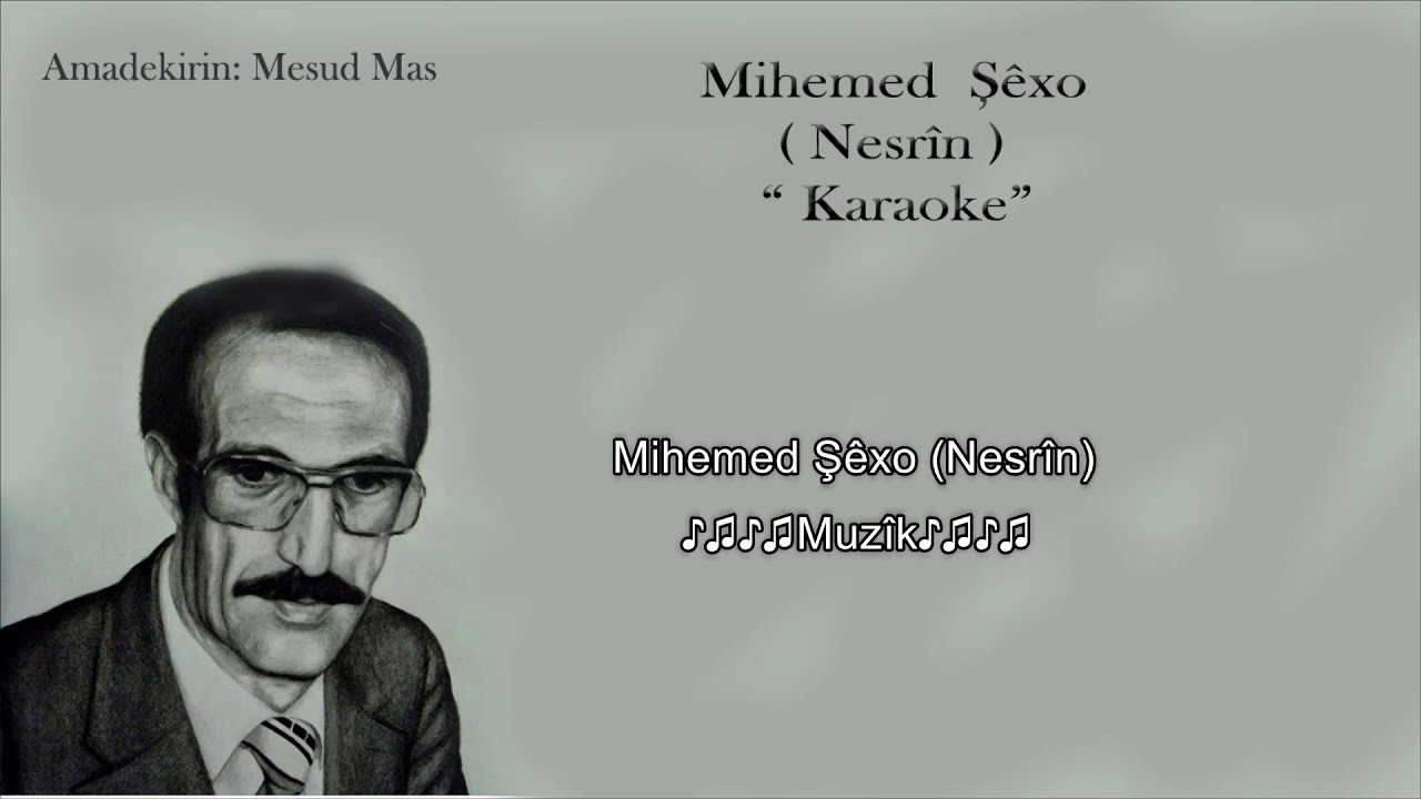 Karaoke 🎤 Nesrîn - Mihemed Şexo