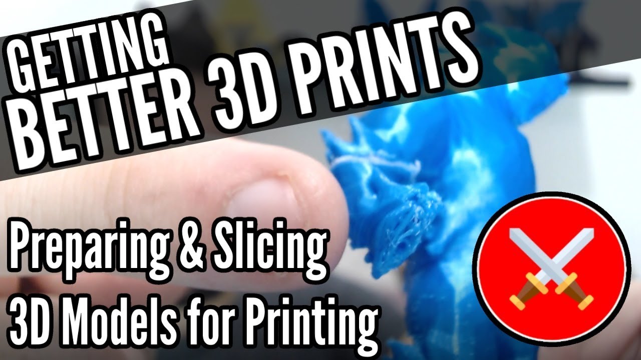 Getting Better 3D Prints: Preparing & Slicing 3D Models (Miniatures & Terrain)