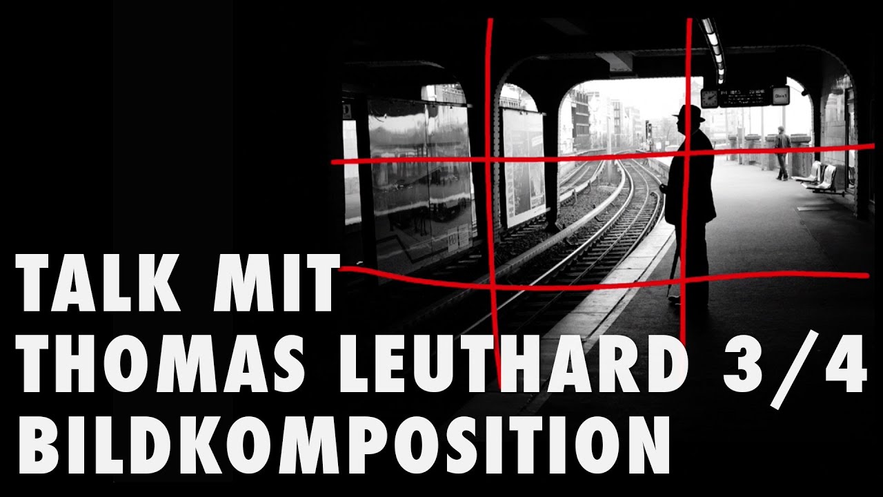 Talk mit Thomas Leuthard 3/4 - Bildkomposition