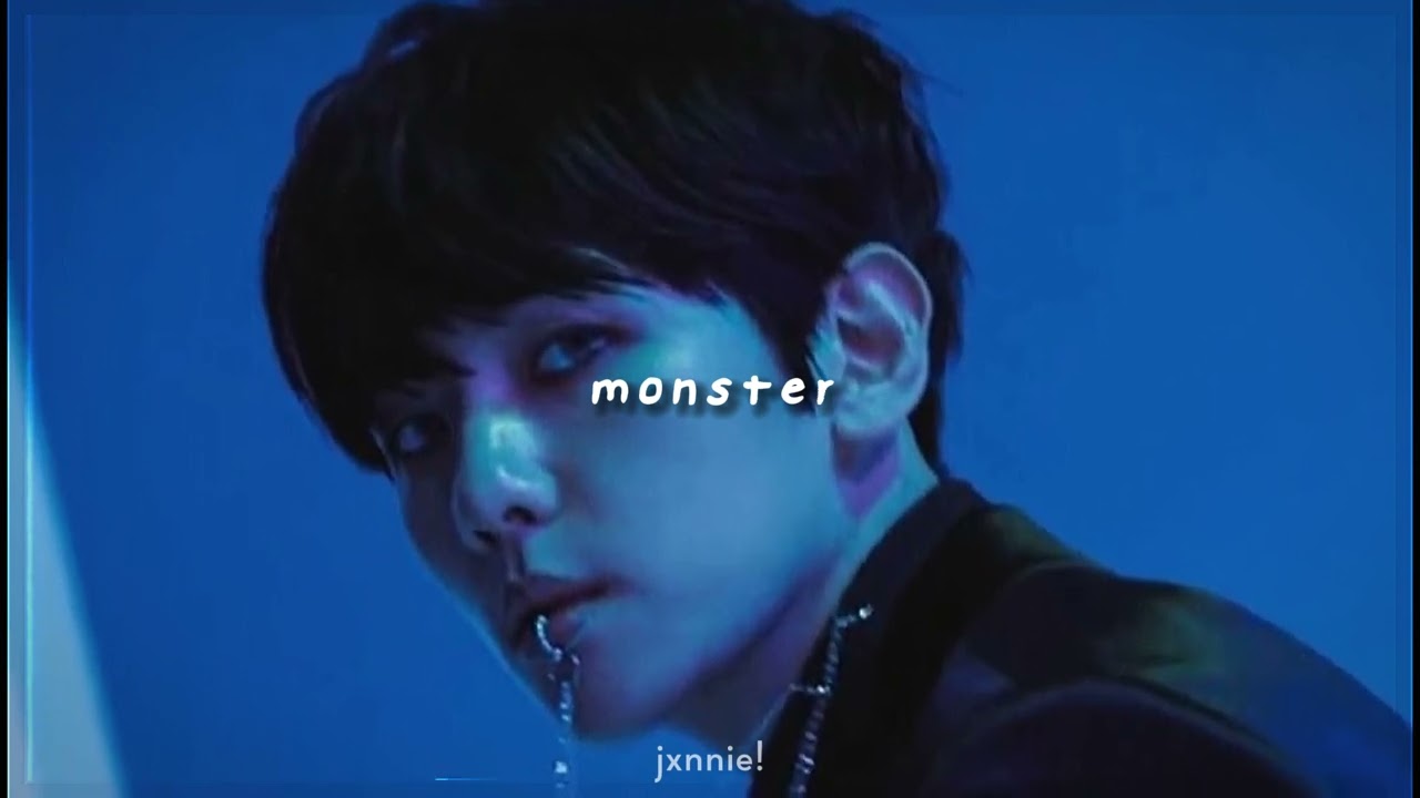exo - monster (sped up)
