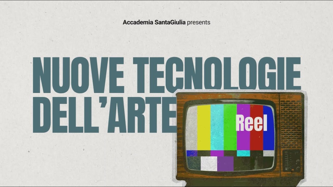 Nuove tecnologie dell'Arte REEL