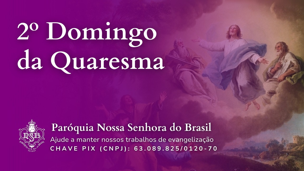 Missa ao vivo (Domingo 01/03/2026) às 18h30 online – Nossa Senhora do Brasil/