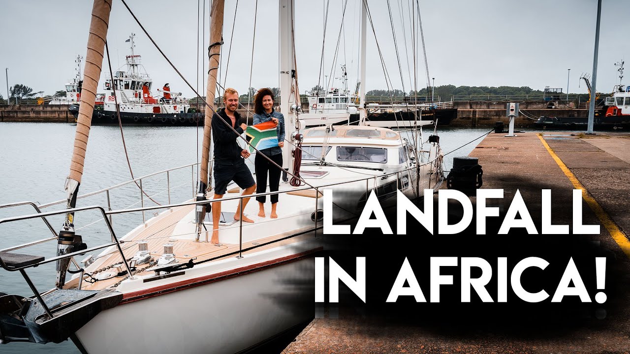We sailed to SOUTH AFRICA!!! - Outside Watch Vlog #17
