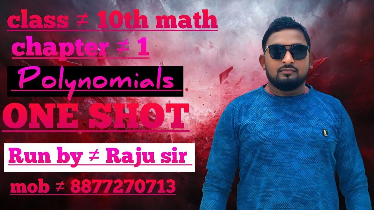 Class 10th Mathematics Chapter-Polynomials (बहुपद), Ncert Questions and solutions by -Raju Sir