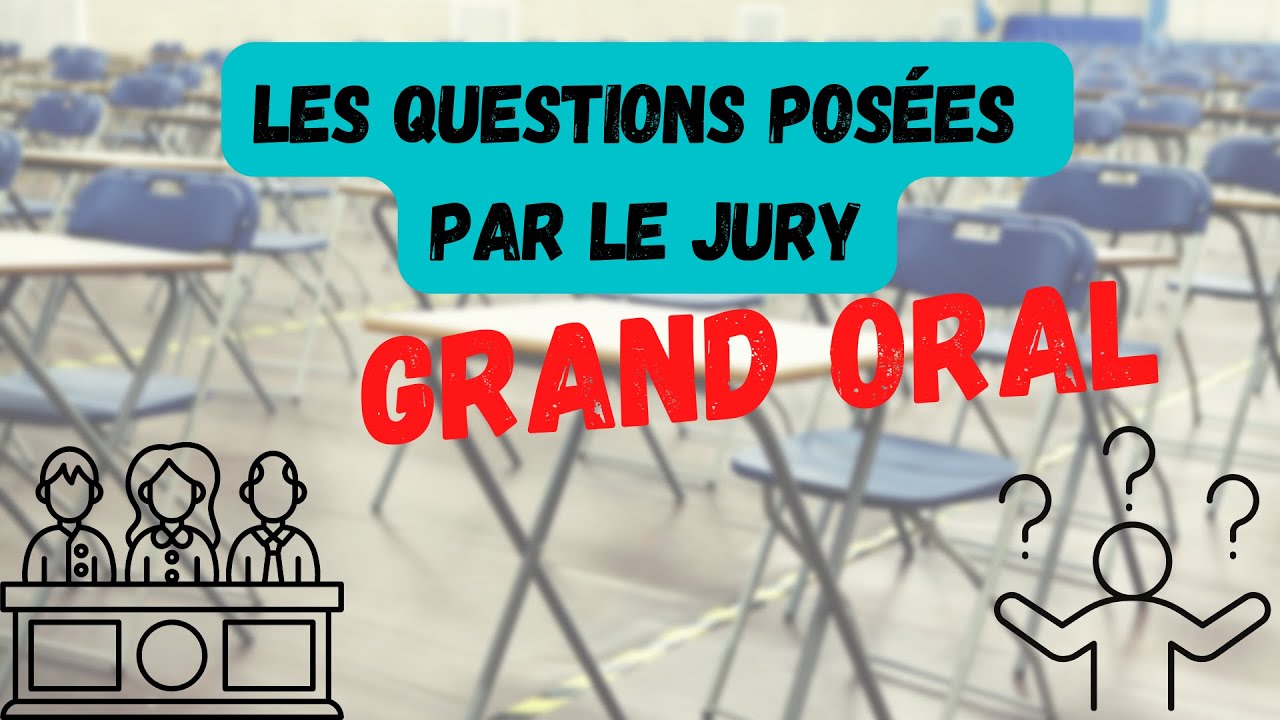 [Grand oral] Les 3 types de questions posés par le jury du grand Oral