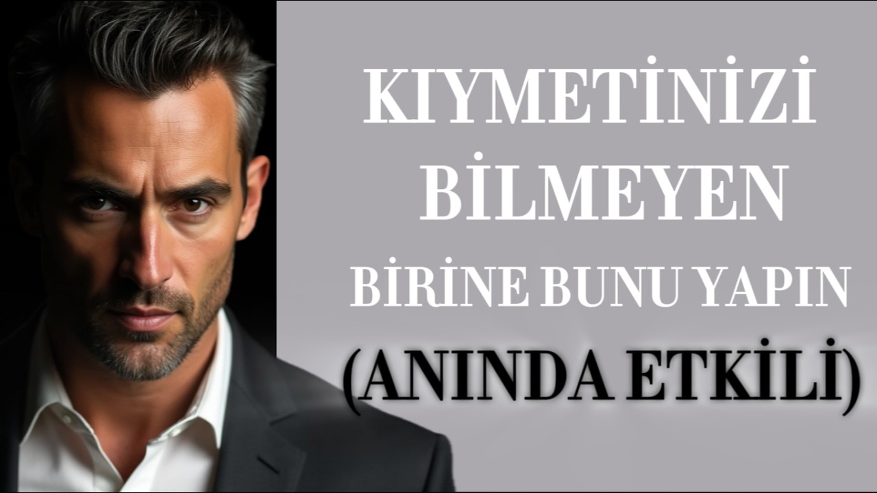 Sizi Hafife Alan Herkes Değerinizi Mutlaka Anlayacak – Böyle Sağlayın! -  Stoacılık